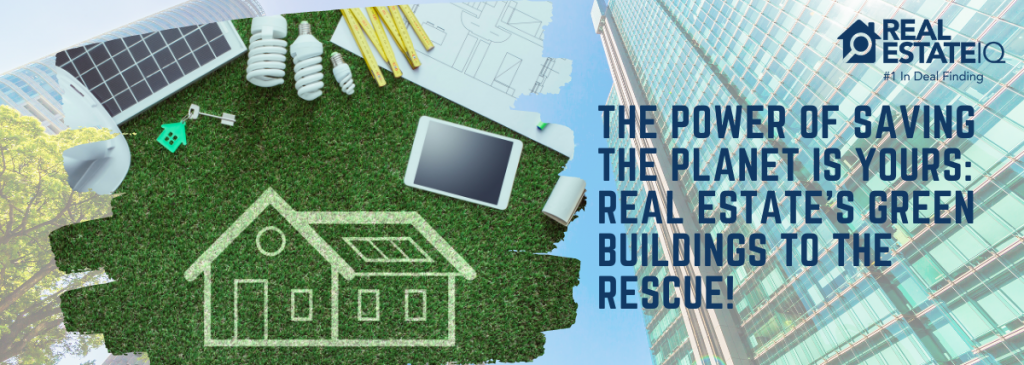 green building, green, saving the planet, real estate, real