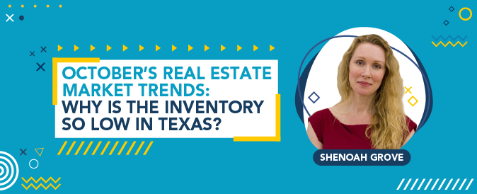Discover why the inventory is so low in Texas, and download a free market report!