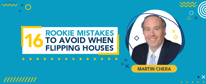 16 newbie mistakes to avoid when flipping houses.